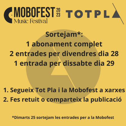 La Mobofest i Tot Pla et regalam entrades pel festival que se celebrarà a Porreres