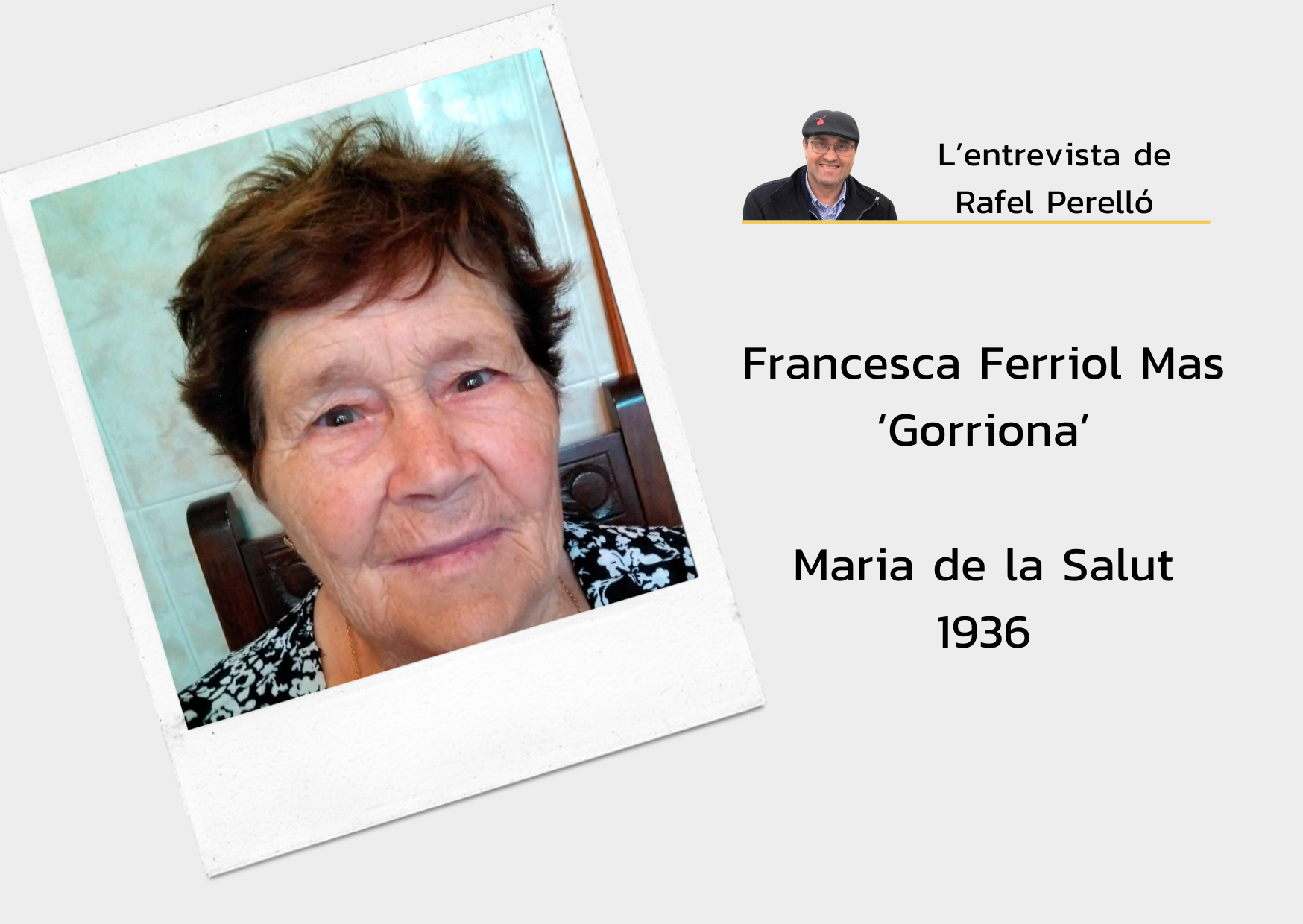 Francesca Ferriol Mas ‘Gorriona’: “Posaven el plat de sopes enmig i tothom li pegava, això de posar un plat perhom no s’usava”